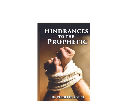 Hindrances to the Prophetic