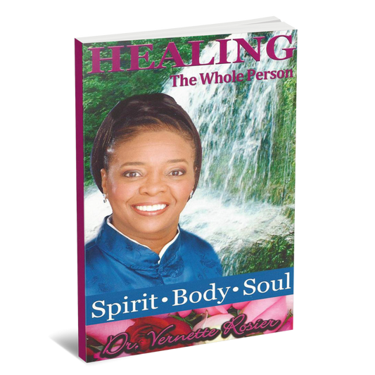 Healing the Whole Person: Spirit, Body, & Soul